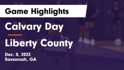Calvary Day  vs Liberty County  Game Highlights - Dec. 8, 2023