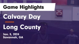 Calvary Day  vs Long County  Game Highlights - Jan. 5, 2024