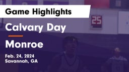 Calvary Day  vs Monroe  Game Highlights - Feb. 24, 2024