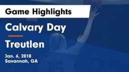 Calvary Day  vs Treutlen  Game Highlights - Jan. 6, 2018