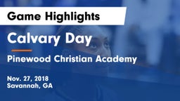 Calvary Day  vs Pinewood Christian Academy Game Highlights - Nov. 27, 2018