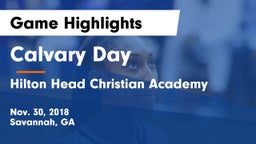 Calvary Day  vs Hilton Head Christian Academy  Game Highlights - Nov. 30, 2018
