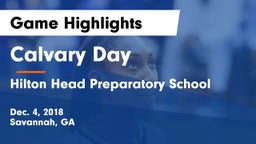 Calvary Day  vs Hilton Head Preparatory School Game Highlights - Dec. 4, 2018