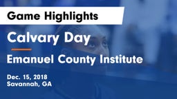 Calvary Day  vs Emanuel County Institute  Game Highlights - Dec. 15, 2018