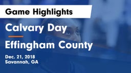 Calvary Day  vs Effingham County Game Highlights - Dec. 21, 2018
