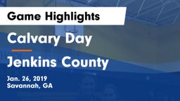 Calvary Day  vs Jenkins County  Game Highlights - Jan. 26, 2019