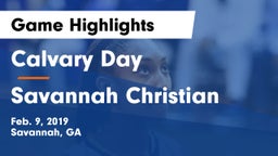 Calvary Day  vs Savannah Christian Game Highlights - Feb. 9, 2019