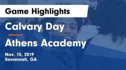 Calvary Day  vs Athens Academy Game Highlights - Nov. 15, 2019