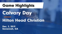 Calvary Day  vs Hilton Head Christian Game Highlights - Dec. 2, 2019