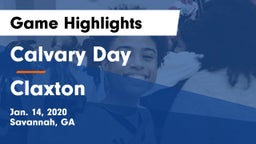 Calvary Day  vs Claxton  Game Highlights - Jan. 14, 2020