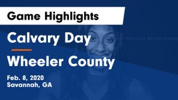 Calvary Day  vs Wheeler County Game Highlights - Feb. 8, 2020