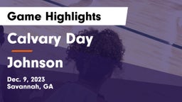 Calvary Day  vs Johnson  Game Highlights - Dec. 9, 2023