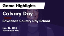 Calvary Day  vs Savannah Country Day School Game Highlights - Jan. 12, 2024