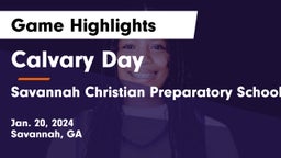 Calvary Day  vs Savannah Christian Preparatory School Game Highlights - Jan. 20, 2024