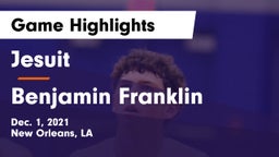 Jesuit  vs Benjamin Franklin  Game Highlights - Dec. 1, 2021