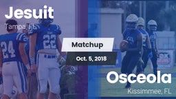 Matchup: Jesuit  vs. Osceola  2018
