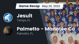 Recap: Jesuit  vs. Palmetto  - Manatee Co 2022