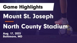 Mount St. Joseph  vs North County Stadium Game Highlights - Aug. 17, 2023