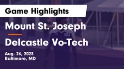 Mount St. Joseph  vs Delcastle Vo-Tech  Game Highlights - Aug. 26, 2023