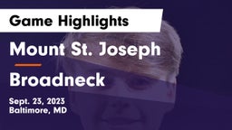 Mount St. Joseph  vs Broadneck  Game Highlights - Sept. 23, 2023