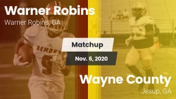 Matchup: WARNER ROBINS HIGH vs. Wayne County  2020