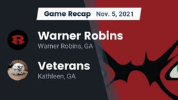 Recap: Warner Robins   vs. Veterans  2021