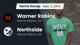 Recap: Warner Robins   vs. Northside  2022