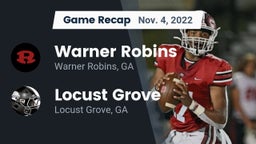 Recap: Warner Robins   vs. Locust Grove  2022