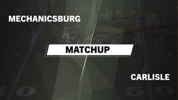 Matchup: Mechanicsburg High vs. Carlisle  2016