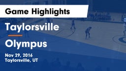 Taylorsville  vs Olympus  Game Highlights - Nov 29, 2016