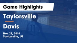 Taylorsville  vs Davis Game Highlights - Nov 22, 2016