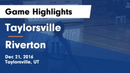 Taylorsville  vs Riverton Game Highlights - Dec 21, 2016