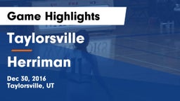 Taylorsville  vs Herriman  Game Highlights - Dec 30, 2016
