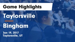 Taylorsville  vs Bingham  Game Highlights - Jan 19, 2017