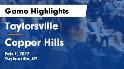 Taylorsville  vs Copper Hills  Game Highlights - Feb 9, 2017