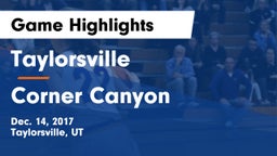 Taylorsville  vs Corner Canyon  Game Highlights - Dec. 14, 2017