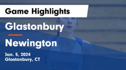 Glastonbury  vs Newington Game Highlights - Jan. 5, 2024