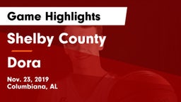 Shelby County  vs Dora  Game Highlights - Nov. 23, 2019