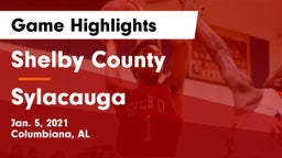 Shelby County  vs Sylacauga  Game Highlights - Jan. 5, 2021