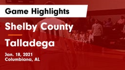 Shelby County  vs Talladega  Game Highlights - Jan. 18, 2021