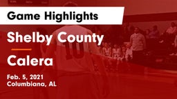 Shelby County  vs Calera  Game Highlights - Feb. 5, 2021