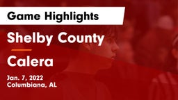Shelby County  vs Calera  Game Highlights - Jan. 7, 2022