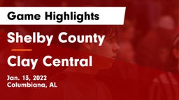 Shelby County  vs Clay Central Game Highlights - Jan. 13, 2022