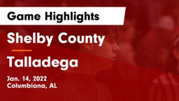 Shelby County  vs Talladega  Game Highlights - Jan. 14, 2022