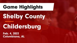 Shelby County  vs Childersburg  Game Highlights - Feb. 4, 2022