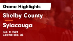 Shelby County  vs Sylacauga Game Highlights - Feb. 8, 2022