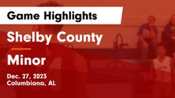 Shelby County  vs Minor  Game Highlights - Dec. 27, 2023