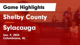 Shelby County  vs Sylacauga   Game Highlights - Jan. 9, 2024