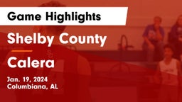 Shelby County  vs Calera  Game Highlights - Jan. 19, 2024