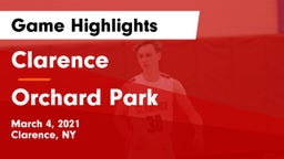 Clarence  vs Orchard Park  Game Highlights - March 4, 2021